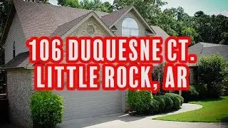 106 Duquesne Ct, Little Rock, AR 72223