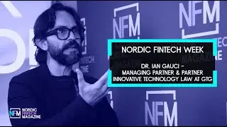 Malta's role in Fintech Evolution, Dr. Ian Gauci, Managing Partner at CTG Malta