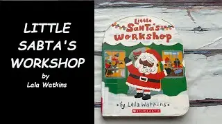 Read Aloud Book - Little Santa's Workshop