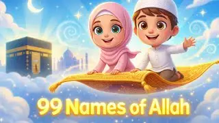 Asma-ul-Husna | 99 Names of Allah For Kids | Islamic Flying Carpet Cartoon | Hidaya Kids English