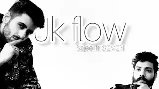JK Flow - Sajeel ft. Seven | Underdocs Music