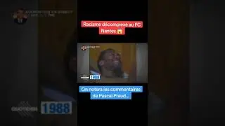 Reportage de Pascal prout en 1988 sur le FC Nantes