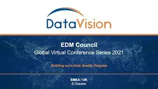 Building out a Data Quality Program &ndash;&nbsp;DataVision 2021 EMEA / UK
