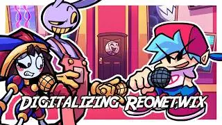 FNF Digitalizing Reonetwix [Pomni & Jax vs BF]