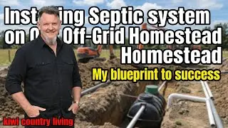 Installing Septic on Our Off-Grid New Zealand Homestead