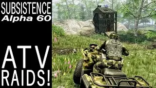 ATV Raids! | Subsistence Single Player Gameplay | EP 592 | Season 5