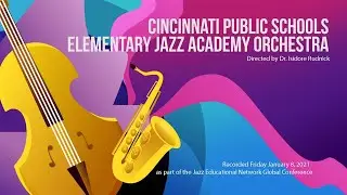 Cincinnati Public Schools Elementary Jazz Orchestra (Full Concert)