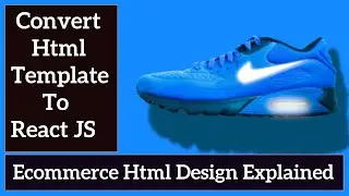 How to convert HTML template to React js | Reactjs Tutorial
