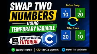 Swap Two Numbers in C Using Temporary Variable | C Programming Tutorial