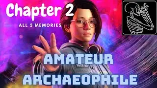 Amateur Archaeophile - Life is Strange: True Colors
