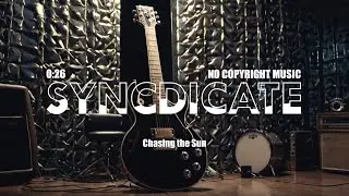 Uplifting Pop Rock 🎵 No Copyright Music | Chasing the Sun by Syncdicate