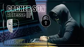 Masquer son adresse IP 🔒 cacher mon pc