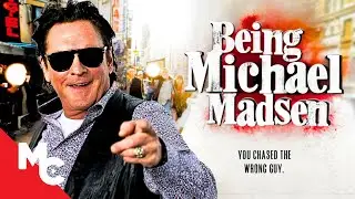 Michael Madsen Strikes Back | Being Michael Madsen | Full Satire Movie | RIP Michael Madsen