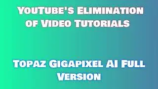 Easy Steps to Download & Free Install Topaz Gigapixel AI