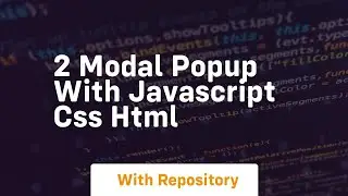 2 modal popup with javascript css html
