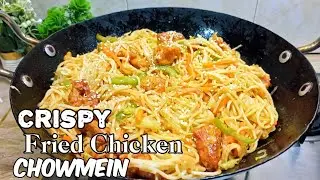 Making1.5 KG Crispy Fried Chicken Chowmein in just 20 Minutes🍗 🍽️ |Fried Chicken Noodles 🍜 