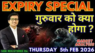 Nifty Prediction & Sensex Analysis for Tomorrow THURSDAY 5 FEB 2026 Nifty 50 Bank Nifty EXPIRY SETUP