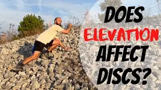 How Elevation Affects the Flight of a Disc: VLogmas Day 13