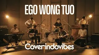 Ego Wong Tuo - CoverIndoVibes (Lyrics)