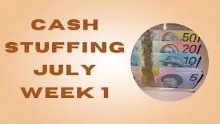 CASH STUFFING JULY WEEK 1 | Final Work Paycheck | Australian Budget and Cash Envelope System