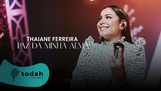 Thaiane Ferreira  | Paz Da Minha Alma [Cover Jessé Aguiar]