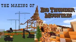 BIG THUNDER MOUNTAIN: the full construction behind the scenes/Minecraft Disneyland newest ride!!!