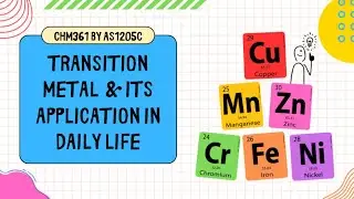 Transition Metals & Its Application in Daily Life