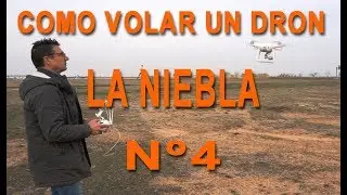 Como volar un dron, LA NIEBLA y condiciones adversas dji phantom 4 pro, mavic pro air, spark dji
