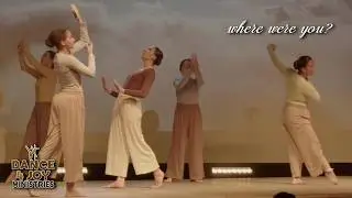 Where Were You | Transformation Gala 2025 |  Dance 4 Joy