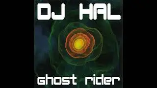 Dj Hal - Ghost Rider