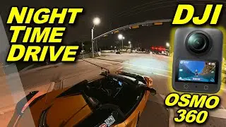 DJI OSMO 360 NIGHT Drive 4k RAW Video! Amazing 360 Camera!