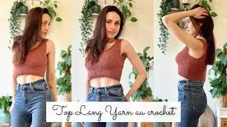 Comment faire un top au crochet ? Tuto crochet facile 🧶 Toutes tailles - Mod&egrave;le Lang Yarn crochet