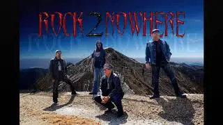 Rock2Nowhere San Diego Band