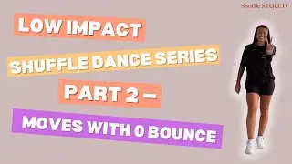 Low Impact Shuffle Dance Series PART 2 &mdash; 4 Bounce-Less Moves To Add To Your Flow (Alex Kennedy)