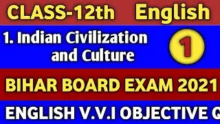 1.Indian Civilization and Culture of Class 12th || English V.V.I Objective question 2021 || Part-I