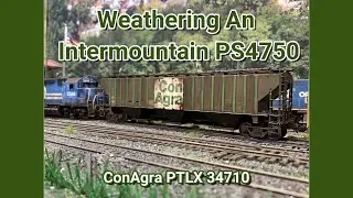 Weathering An Intermountain ConAgra 4750 Covered Hopper