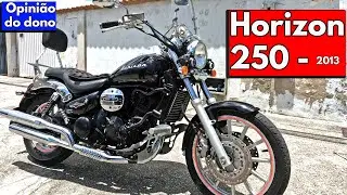 Horizon 250 é boa? Ou não?│Opinião do proprietário dessa Dafra 2013 + trailer Bônus no final