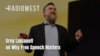 Greg Lukianoff on Why Free Speech Matters | RadioWest | KUER Podcasts