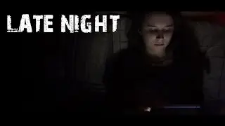 LATE NIGHT -  Horror Short Film 2016