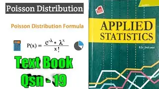 Text Book Question - 19 || Poisson Distribution ||Applied Statistics ||