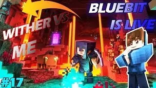 WITHER VS ME IN NETHER   - BLUEBIT