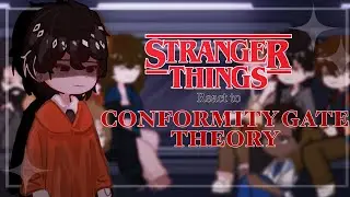 STRANGER THINGS S5 React to CONFORMITY GATE THEORY | speed 2X | 📡🩸