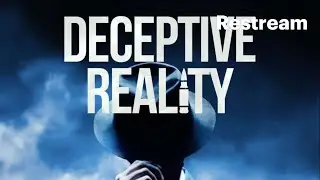 Deceptive reality Live
