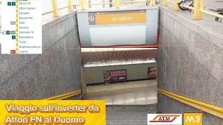 Viaggio in 🟡 M3 sull'inverter da Affori FN al Duomo