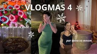 VLOGMAS (sa kašnjenjem)