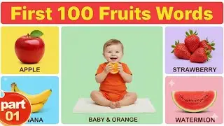 First 100 Words &ndash; Fruits 🍎 Learn Fruit Names for Babies & Toddlers | Early English Vocabulary