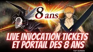 LIVE BLEACH BRAVE SOULS : INVOCATION  2500 TICKETS + PORTAIL DES 8 ANS