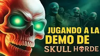 🔥 NUEVO JUEGO EN EL CANAL | JUGANDO LA DEMO DE SKULL HORDE 💀
