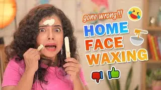 🙀HOME FACE WAXING GONE *WRONG* 🤣 | Honest Review Ep 16 | Wonder Munna Unplugged