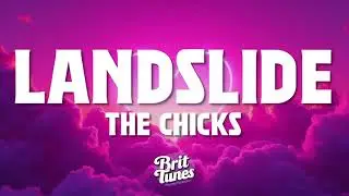 The Chicks- Landslide (Lyrics)